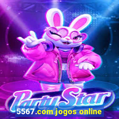 5567.com jogos online